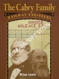 The Cabry Family - Railway Engineers by LEWIS, Brian